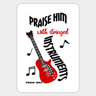 Praise Him With Stringed Instruments Magnet